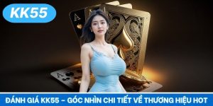 Đánh Giá KK55