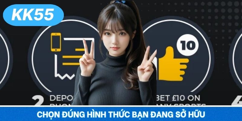 Chọn đúng hình thức bạn đang sở hữu
