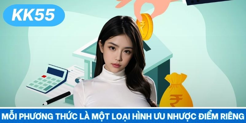 Mỗi phương thức là một loại hình ưu nhược điểm riêng